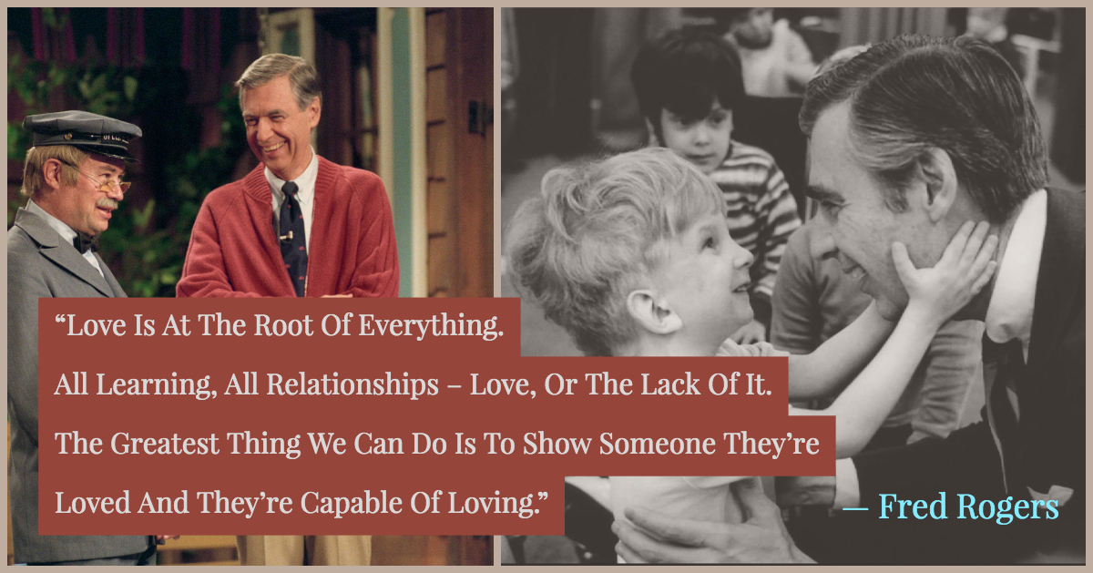 Mr-Fred-Rogers-quote-about-love-is-the-g
